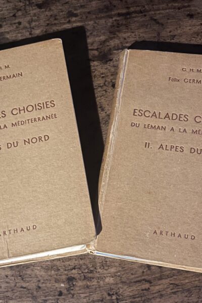 Escalades choisies du Léman à la Méditerranée Tome 1 et 2 – Félix Germain – 1948