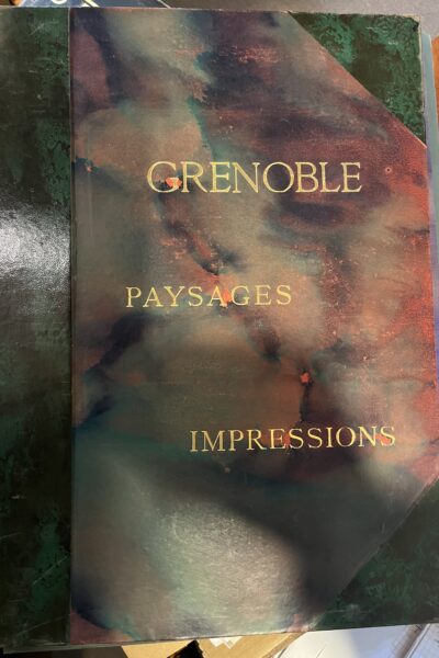 Grenoble Paysages Impressions – Henry Debraye, Joanny Drevet – 1927