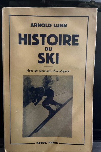 Histoire du ski – Arnold Lunn – 1953