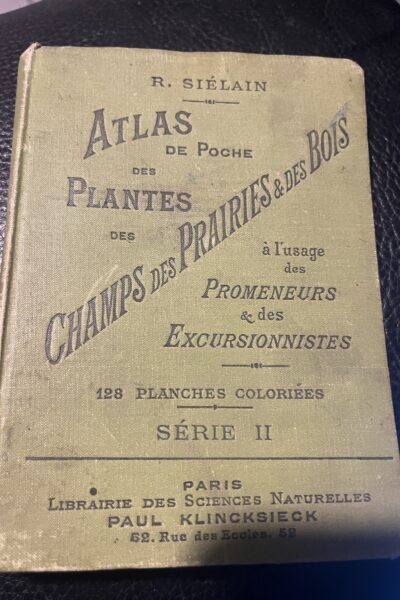 Atlas de poche des plantes des champs, des prairies et des bois Série II – R. Siélain – 1896