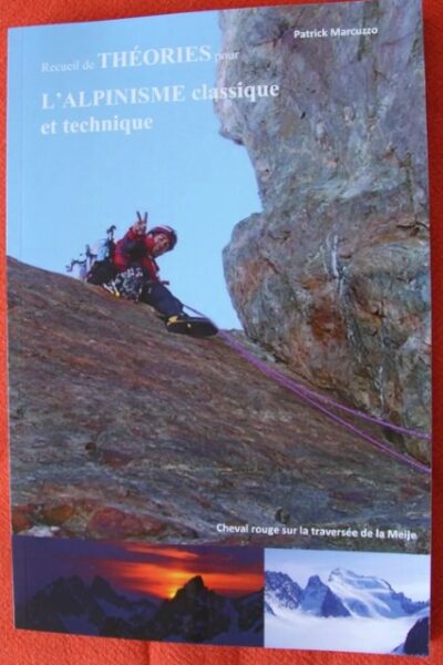 Recueil de théories pour l&rsquo;alpinisme classique et technique – Patrick Marcuzzo – 2025