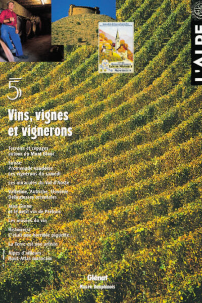 Vins, vignes et vignerons – Revue l&rsquo;Alpe – 1999