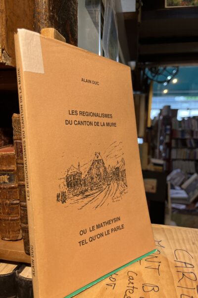 Les régionalismes du canton de La Mure (Isère) – Alain Duc – 1990
