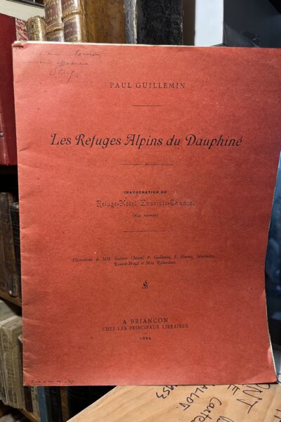 Les refuges alpins du Dauphiné – Paul Guillemin – 1894