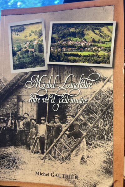 Miribel-Lanchâtre entre vie et patrimoine – Michel Gauthier – 2015