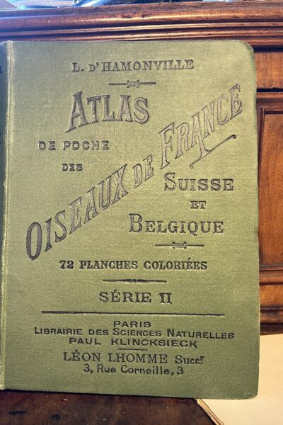 Atlas de poche des oiseaux de France, Suisse et Belgique – L. d&rsquo;Hamonville – 1911
