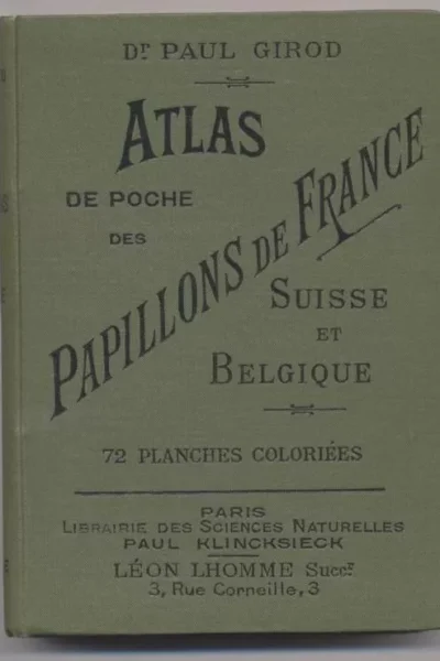 Atlas de poche des papillons de France, Suisse et Belgique – Docteur Paul Girod – 1898