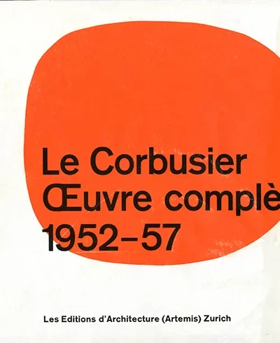Le Corbusier Oeuvre complète 1952 – 57 – Le Corbusier – 1957