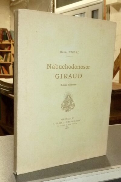Nabuchodonosor Giraud – Henri Second – 1901