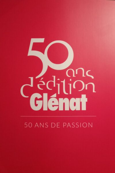 50 ans d&rsquo;édition Glénat : 50 ans de passion – ROUX Jean-Louis – 2019