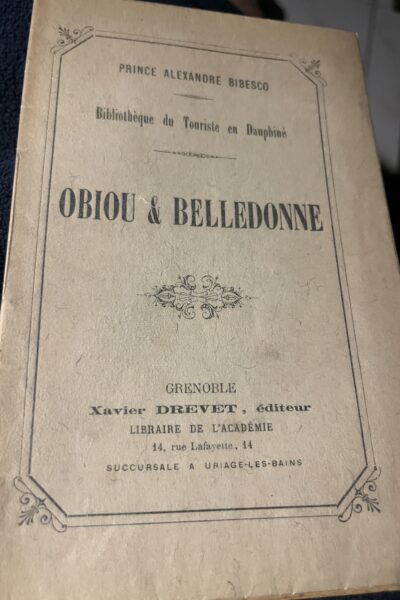 Obiou et  Belledonne – Prince Alexandre Bibesco – 1880