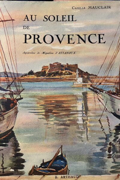 Au soleil de Provence – Camille Mauclair – 1931