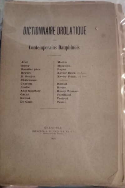 Dictionnaire drolatique des contemporains dauphinois : Livraisons 1 à 6 – ROUX Xavier – 1890
