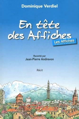 En tête des Affiches : Les Affiches de Grenoble et du Dauphiné – VERDIEL Dominique – 2015