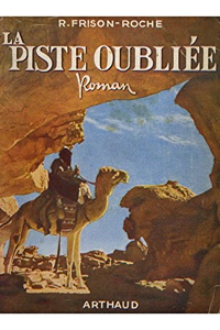 La piste oubliée – Frison-Roche – 1969