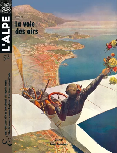 La voie des airs : 52 – REVUE L&rsquo;ALPE – 2011