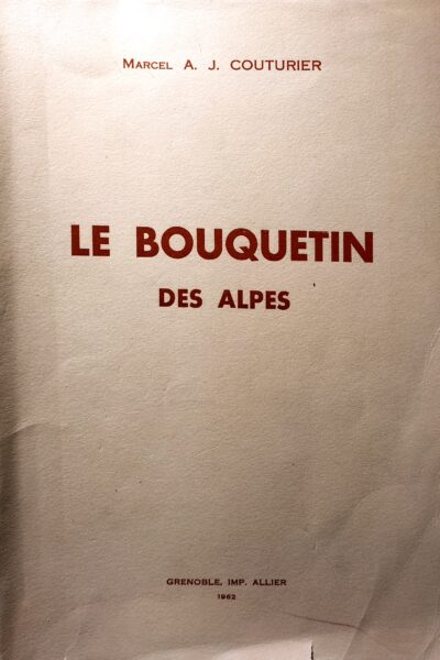 Le Bouquetin des Alpes – Marcel A. J. COUTURIER – 1962