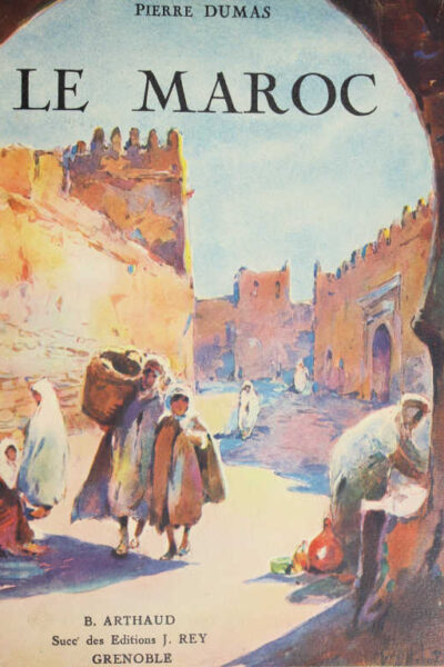Le Maroc – Pierre Dumas – 1931