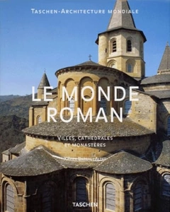 Le monde roman : Villes, cathédrales et monastères – BARRAL Xavier / ALTET – 1998