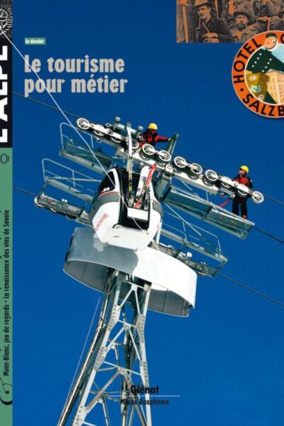 L&rsquo;ALPE – n°50 – Le toursime pour métier – 2010