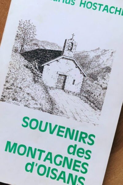 Souvenirs des montagnes d&rsquo;Oisans – HOSTACHE Marius – 1975
