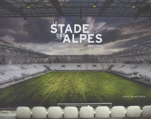 Le Stade des Alpes – COMMUNAUTE D&rsquo;AGGLOMERATION GRENOBLE-ALPES METROPOLE – 2009