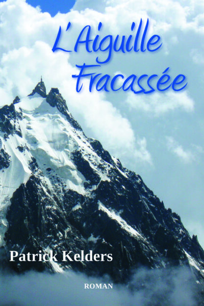 l&rsquo;Aiguille fracassée – KELDERS Patrick – 2025