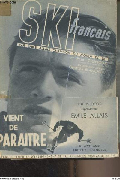Ski français : Méthode officielle d&rsquo;enseignement de la fédération française – ALLAIS Emile – 1937