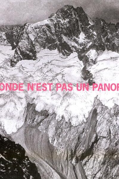 Le monde n&rsquo;est pas un panorama – BONFORT Jean-Pierre – 2006