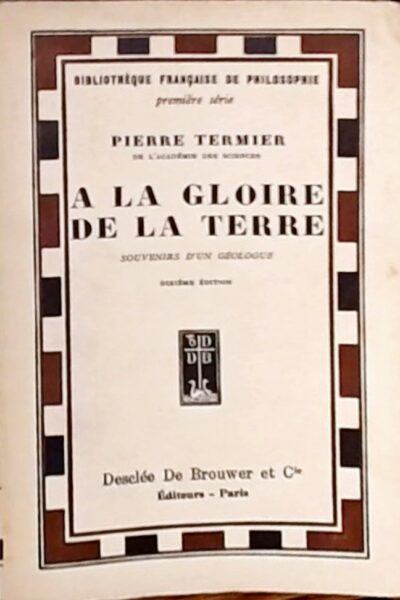 A la gloire de la terre – TERMIER Pierre – 1930