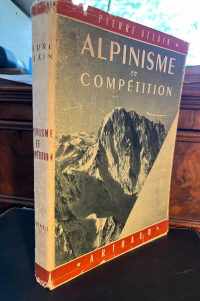 Alpinisme et compétition – ALLAIN Pierre – 1949