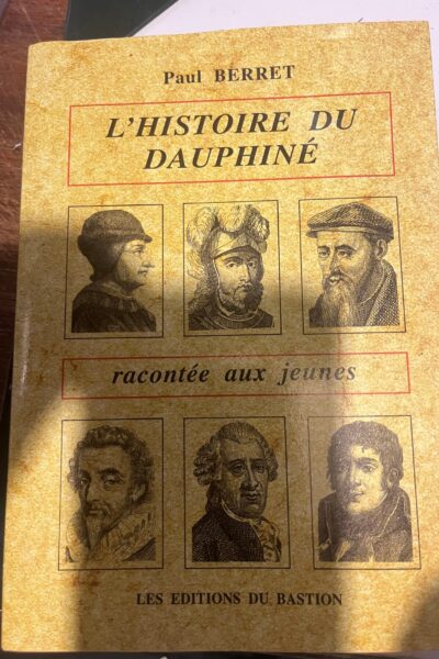 L&rsquo;histoire du Dauphiné racontée aux jeunes – BERRET Paul – 2001