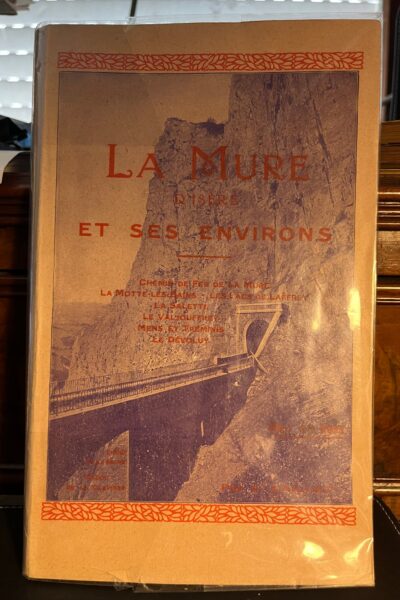 La mure et ses environs – CAILLET L. – 1925