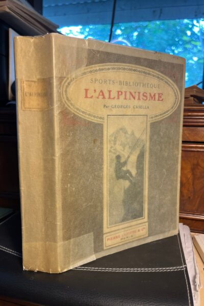 L&rsquo;alpinisme – CASELLA Georges – 1913