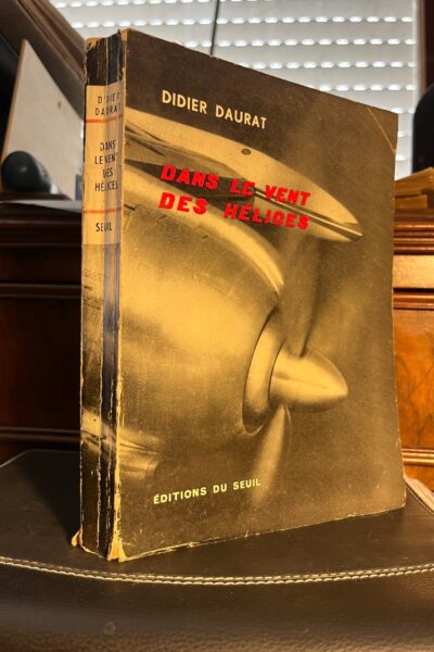 Dans le vent des hélices – DAURAT Didier – 1956