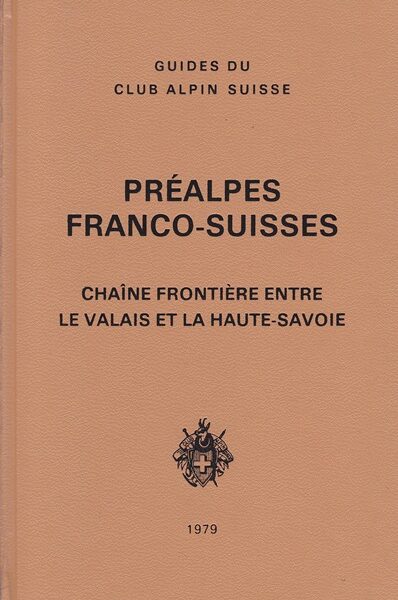 Préalpes franco-suisses : Chaine frontière entre le Valais et la Haute-Savoie – BOSSUS Pierre – 1979