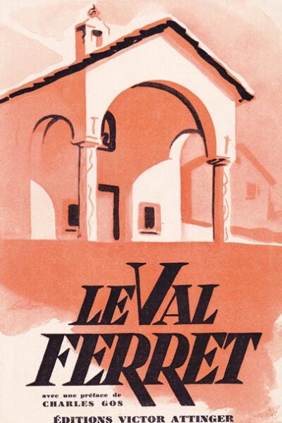 Le Val Ferret – LOVEY-TROILLET Ernest – 1945