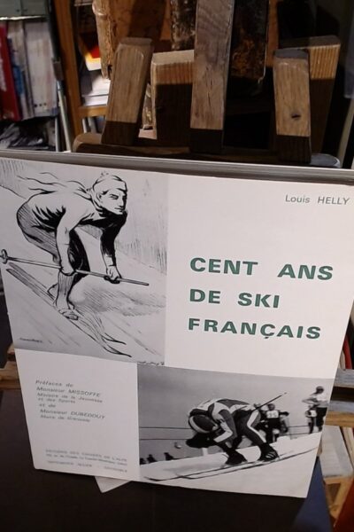 Cent ans de ski français – HELLY Louis – 1967