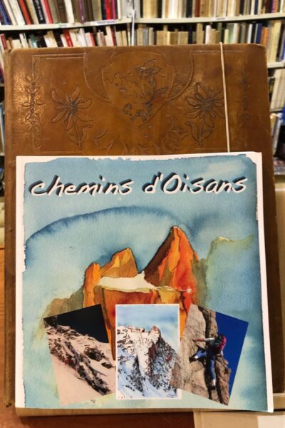 Chemins d&rsquo;Oisans – SOLEYMIEUX Bruno – 2011
