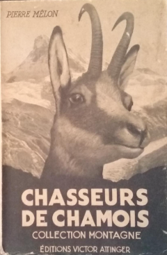 Chasseurs de chamois – MELON Pierre – 1945