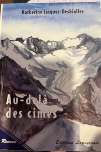 Au-delà des cimes – JACQUES-DESBIOLLES Katherine – 1996