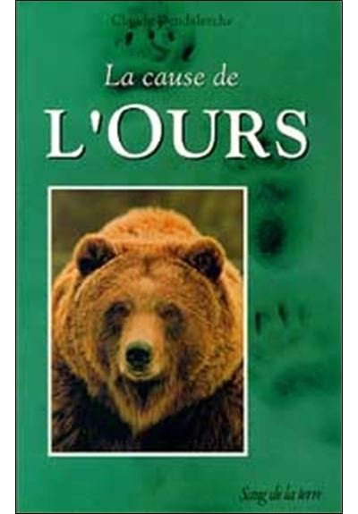 La cause de l&rsquo;ours – DENDALETCHE Claude – 1993