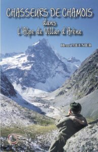Chasseur de chamois dans l&rsquo;alpe du villar d&rsquo;arène – MEUNIER Henri – 2006