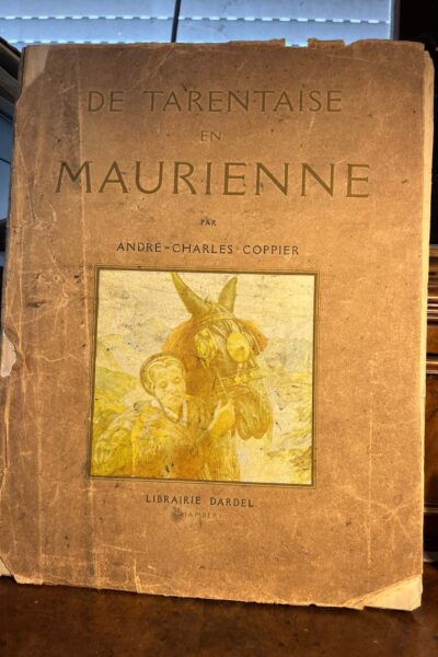 De Tarentaise en Maurienne – COPPIER André-Charles – 1931