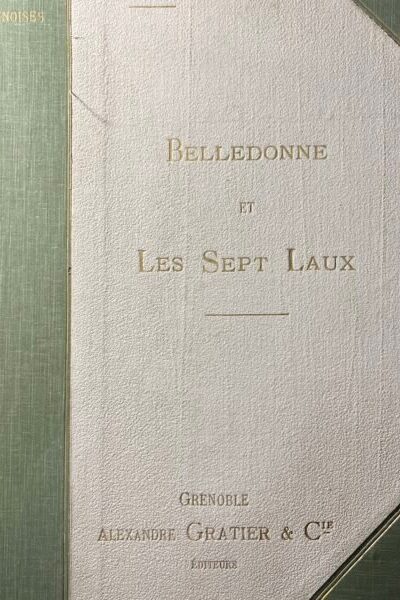 Belledonne et les Sept Laux – FERRAND Henri – 1901