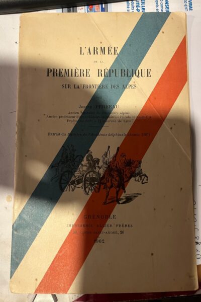 L&rsquo;armée de la première république sur la frontière des alpes – PERREAU Joseph – 1902