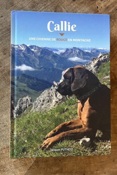 Callie Une chienne de rouge en montagne – PUTHOD Jacques – 2021