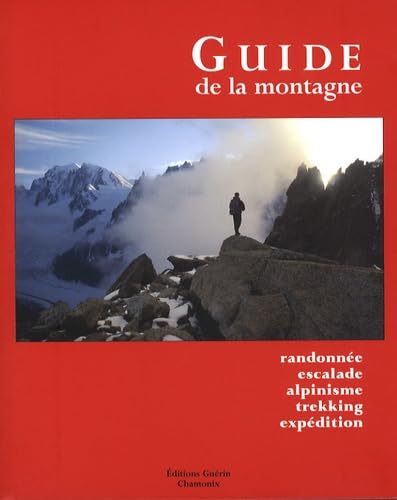 Guide de la montagne – Steven M. Cox, Kris Fulsaas – 2007