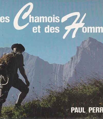 Des Chamois et des Hommes – Paul Perrier – 1983