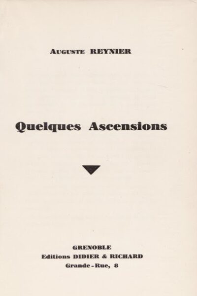 Quelques ascensions : Numéroté 45/150 – REYNIER Auguste – 1930